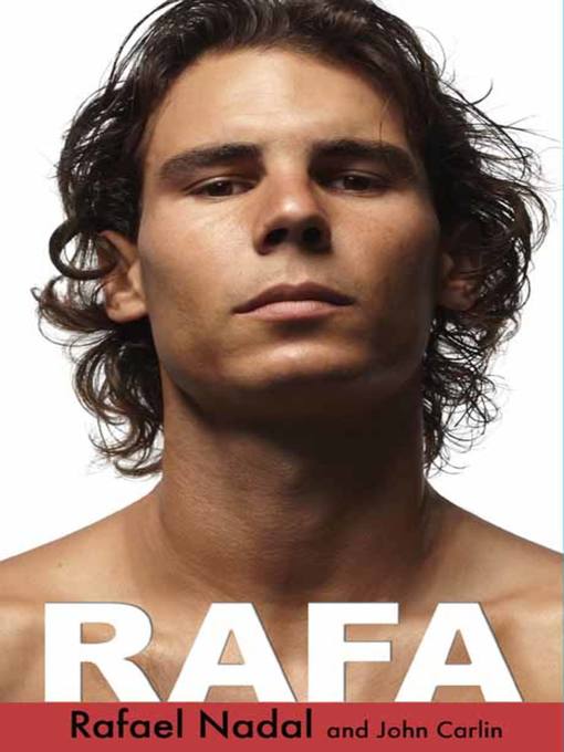 Rafael Nadal 的 Rafa 內容詳情 - 可供借閱
